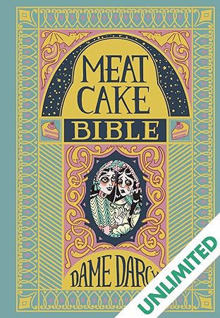 The Meat Cake Bible